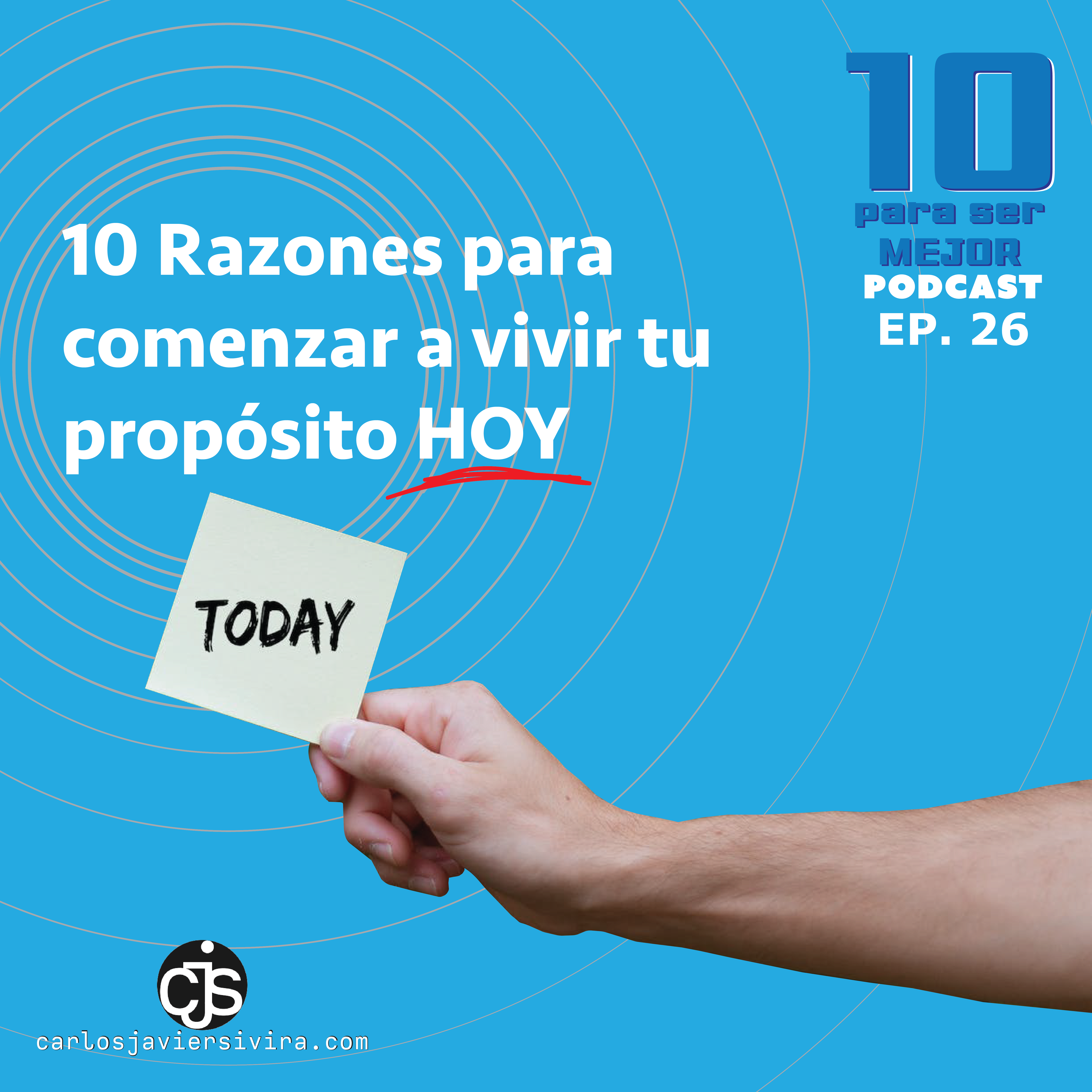 Podcast 10 para ser Mejor episodio 26